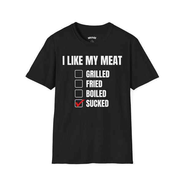 I LIKE MY MEAT SUCKED