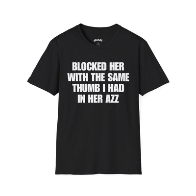 BLOCKED HER WITH THE SAME THUMB
