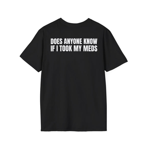 DOES ANYONE KNOW IF I TOOK MY MEDS BACKPRINT