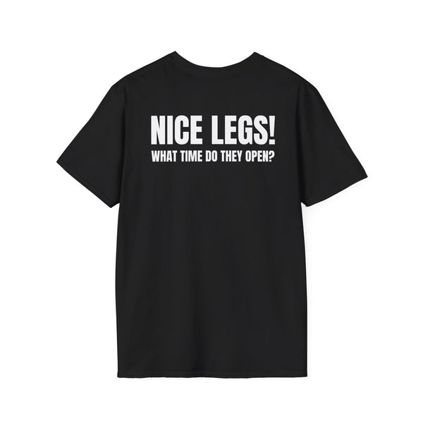 NICE LEGS! WHAT TIME DO THEY OPEN? BACKPRINT