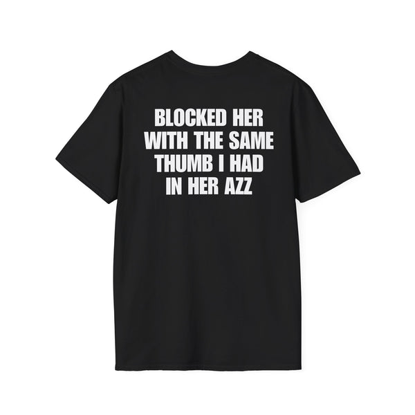 BLOCKED HER WITH THE SAME THUMB BACKPRINT
