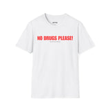 NO DRUGS PLEASE! I'M AN ALCOHOLIC T-SHIRT