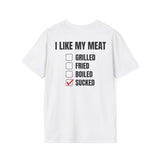 I LIKE MY MEAT SUCKED BACKPRINT