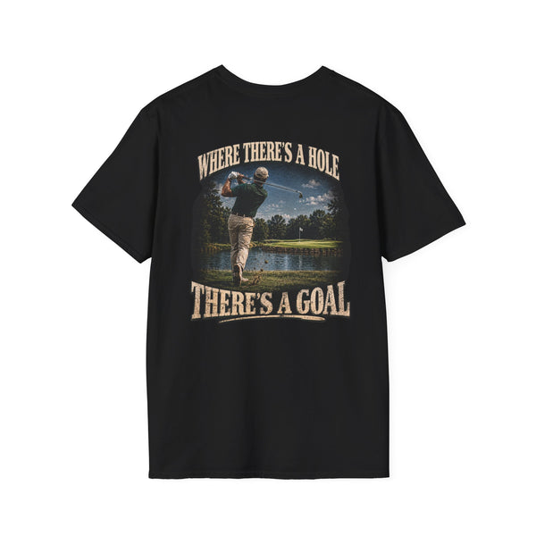 WHERE THERE'S A HOLE THERE'S A GOAL BACKPRINT
