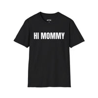 HI MOMMY