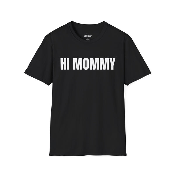 HI MOMMY