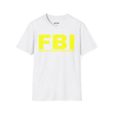 FBI FEMBOY BUSSY INSPECTOR T-SHIRT