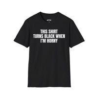 THIS SHIRT TURNS WHEN I'M HORNY