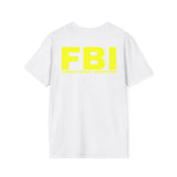 FBI FEMBOY BUSSY INSPECTOR BACKPRINT T-SHIRT