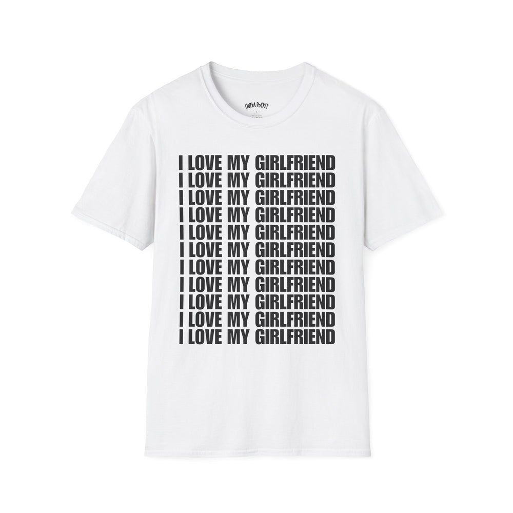 I LOVE MY GIRLFRIEND T-SHIRT