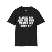 BLOCKED HER WITH THE SAME THUMB