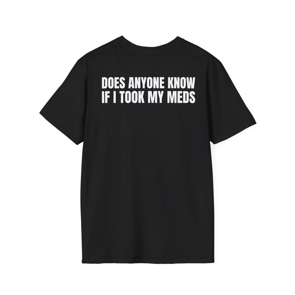 DOES ANYONE KNOW IF I TOOK MY MEDS BACKPRINT