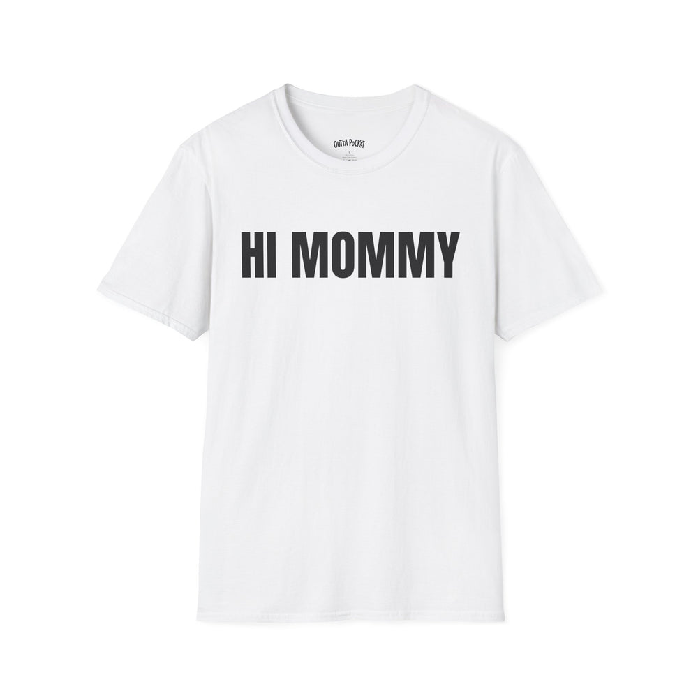 HI MOMMY