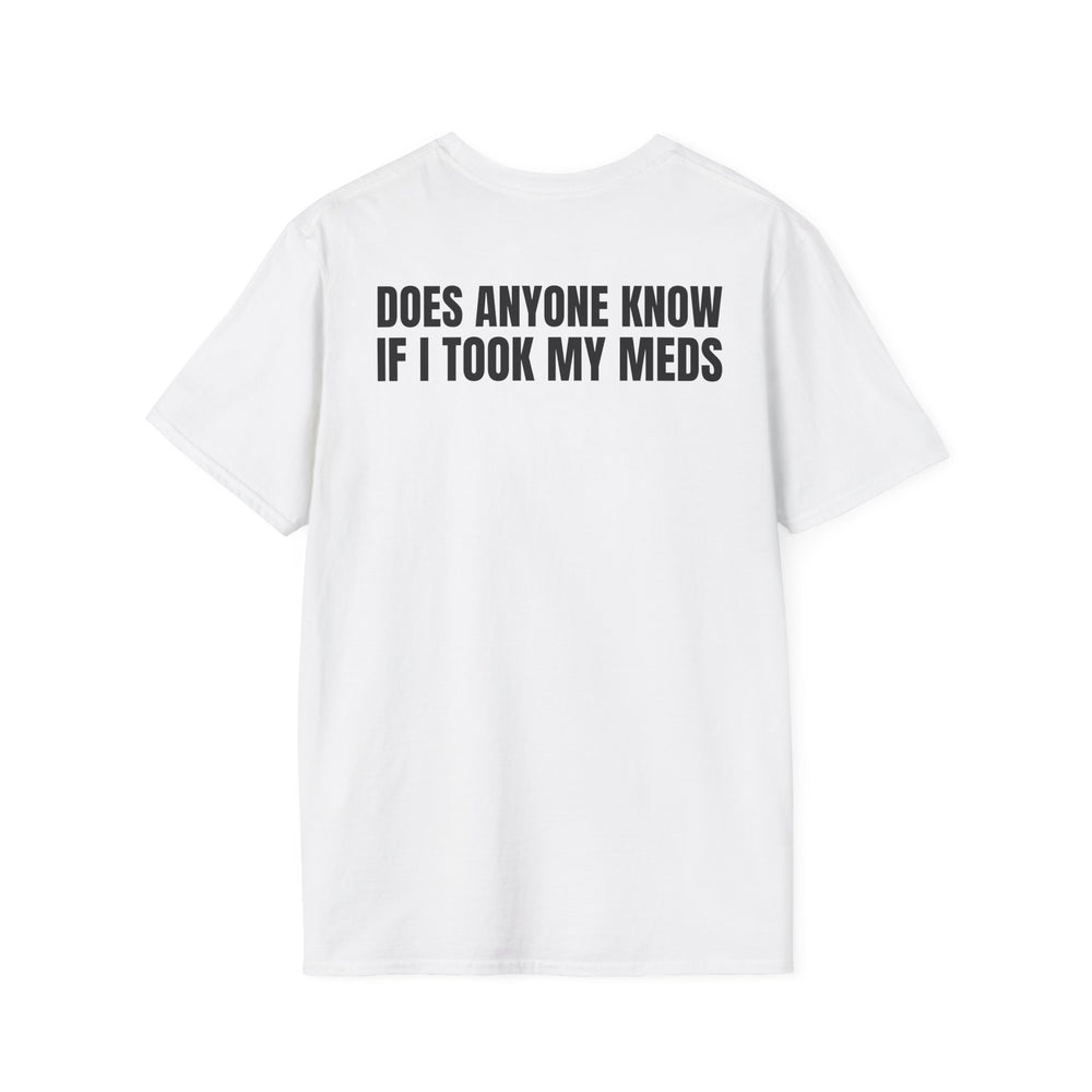 DOES ANYONE KNOW IF I TOOK MY MEDS BACKPRINT