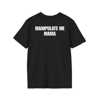 MANIPULATE ME MAMA BACKPRINT