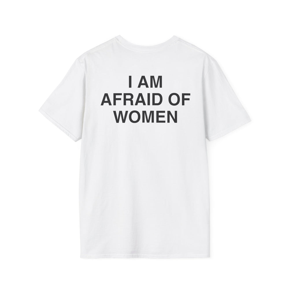 I AM AFRAID OF WOMEN BACKPRINT