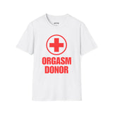 ORGASM DONOR T-SHIRT
