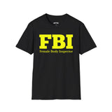 FBI FEMALE BODY INSPECTOR T-SHIRT