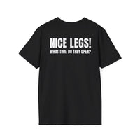 NICE LEGS! WHAT TIME DO THEY OPEN? BACKPRINT