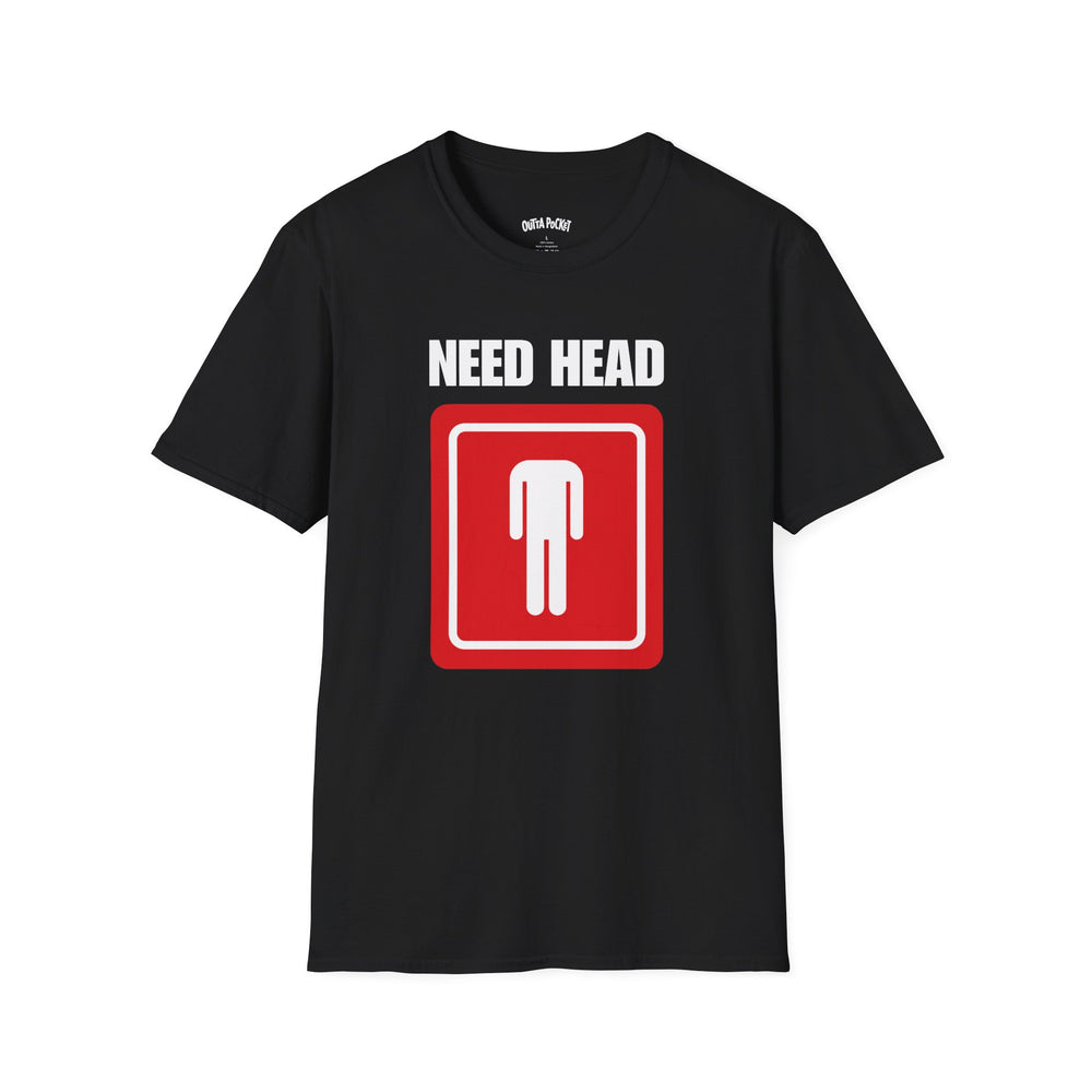 NEED HEAD T-SHIRT