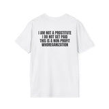 NON-PROFIT WHOREGANIZATION BACKPRINT T-SHIRT
