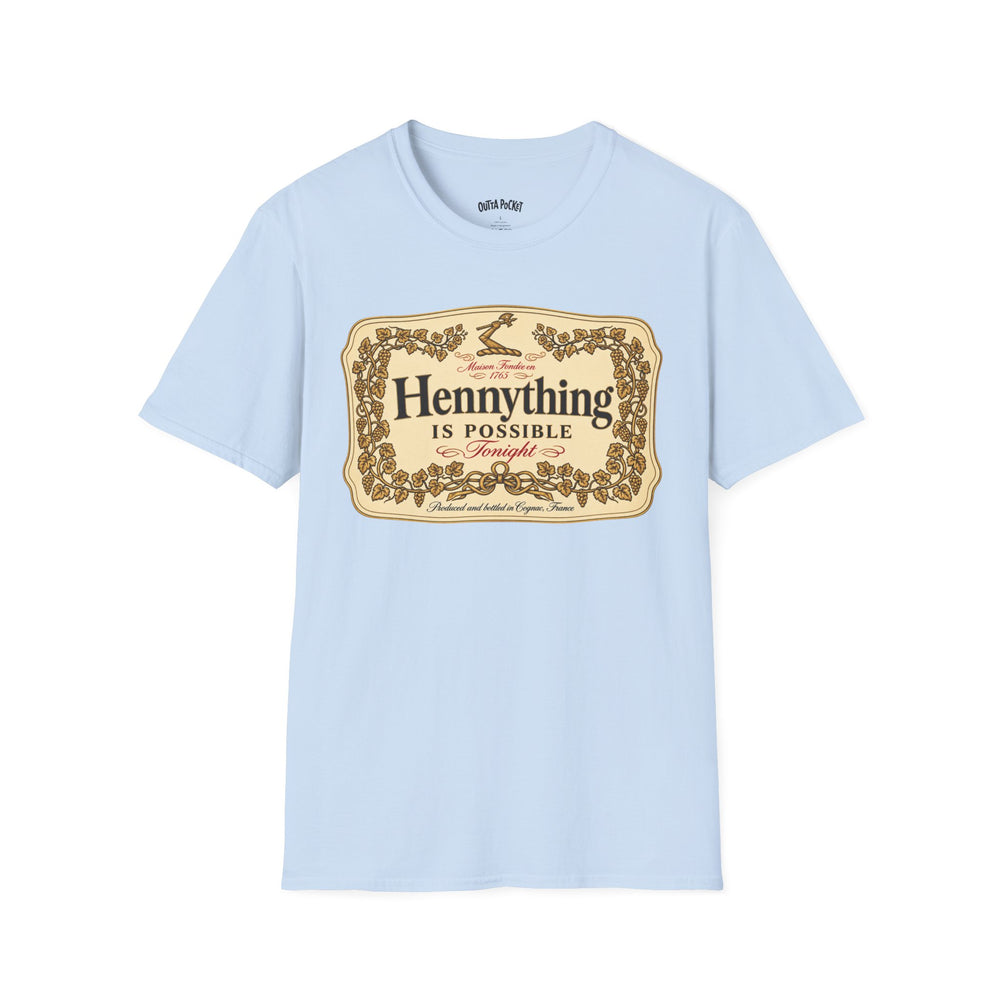 HENNYTHING IS POSSIBLE TONIGHT