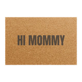 HI MOMMY DOORMAT