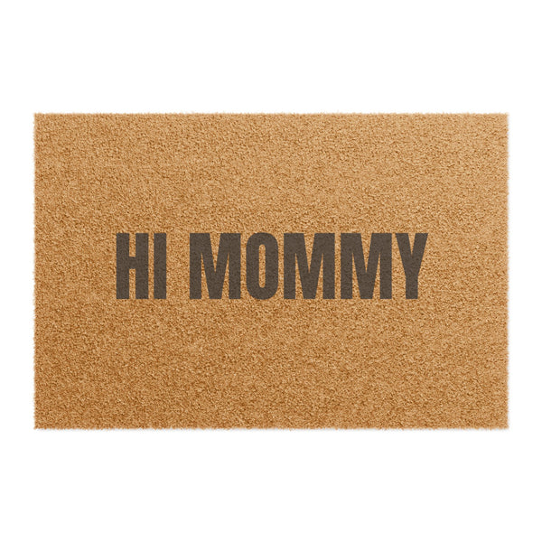 HI MOMMY DOORMAT