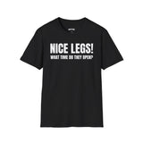 NICE LEGS! WHAT TIME DO THEY OPEN?
