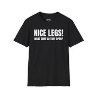 NICE LEGS! WHAT TIME DO THEY OPEN?