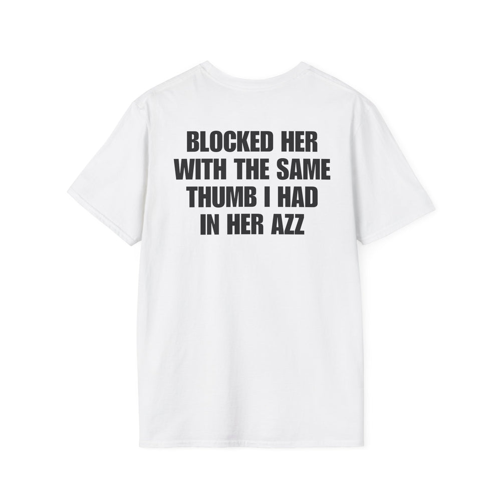 BLOCKED HER WITH THE SAME THUMB BACKPRINT T-SHIRT