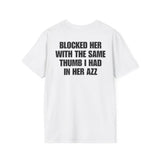 BLOCKED HER WITH THE SAME THUMB BACKPRINT T-SHIRT