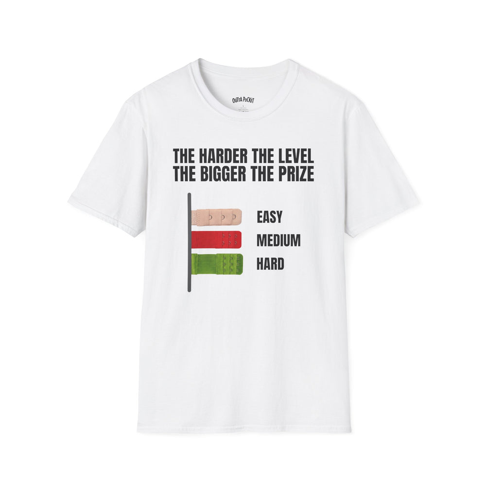 THE HARDER THE LEVEL THE BIGGER THE PRIZE