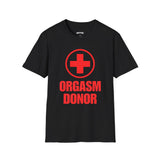 ORGASM DONOR T-SHIRT