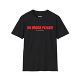 NO DRUGS PLEASE! I'M AN ALCOHOLIC T-SHIRT