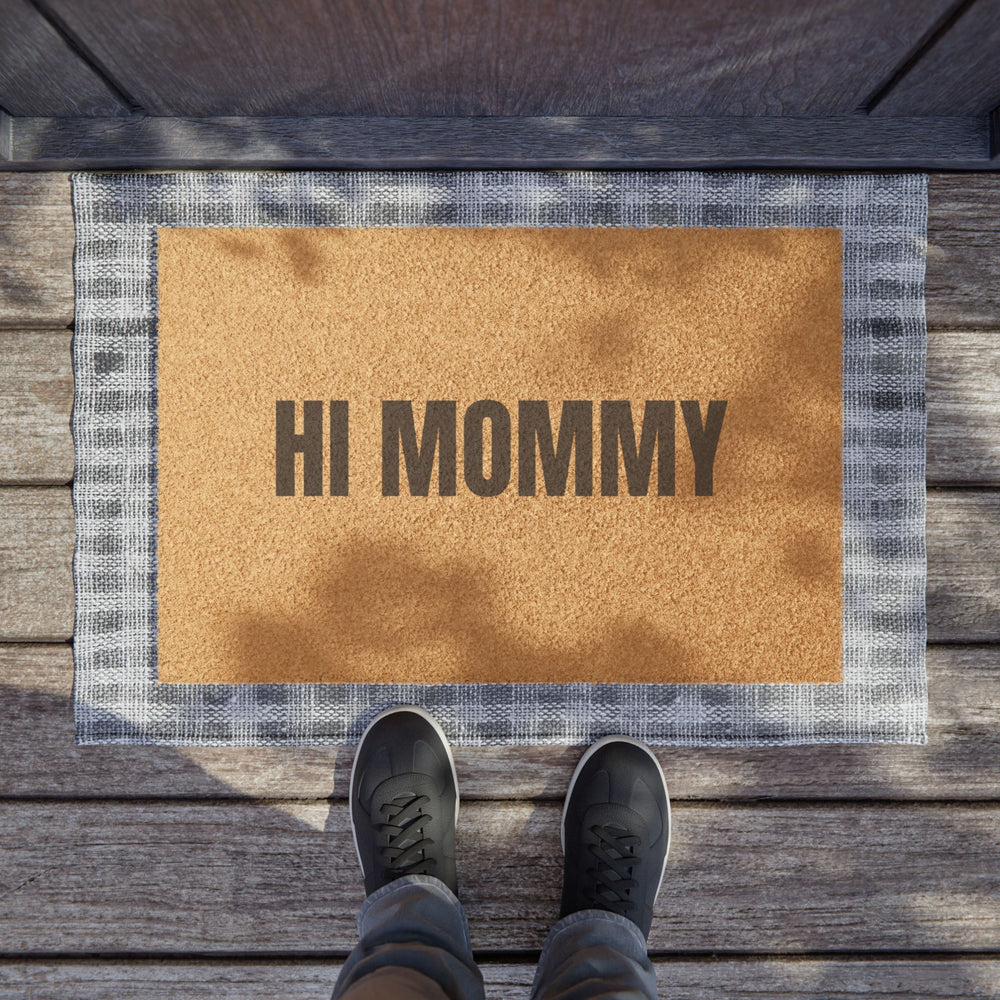 HI MOMMY DOORMAT