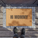 HI MOMMY DOORMAT