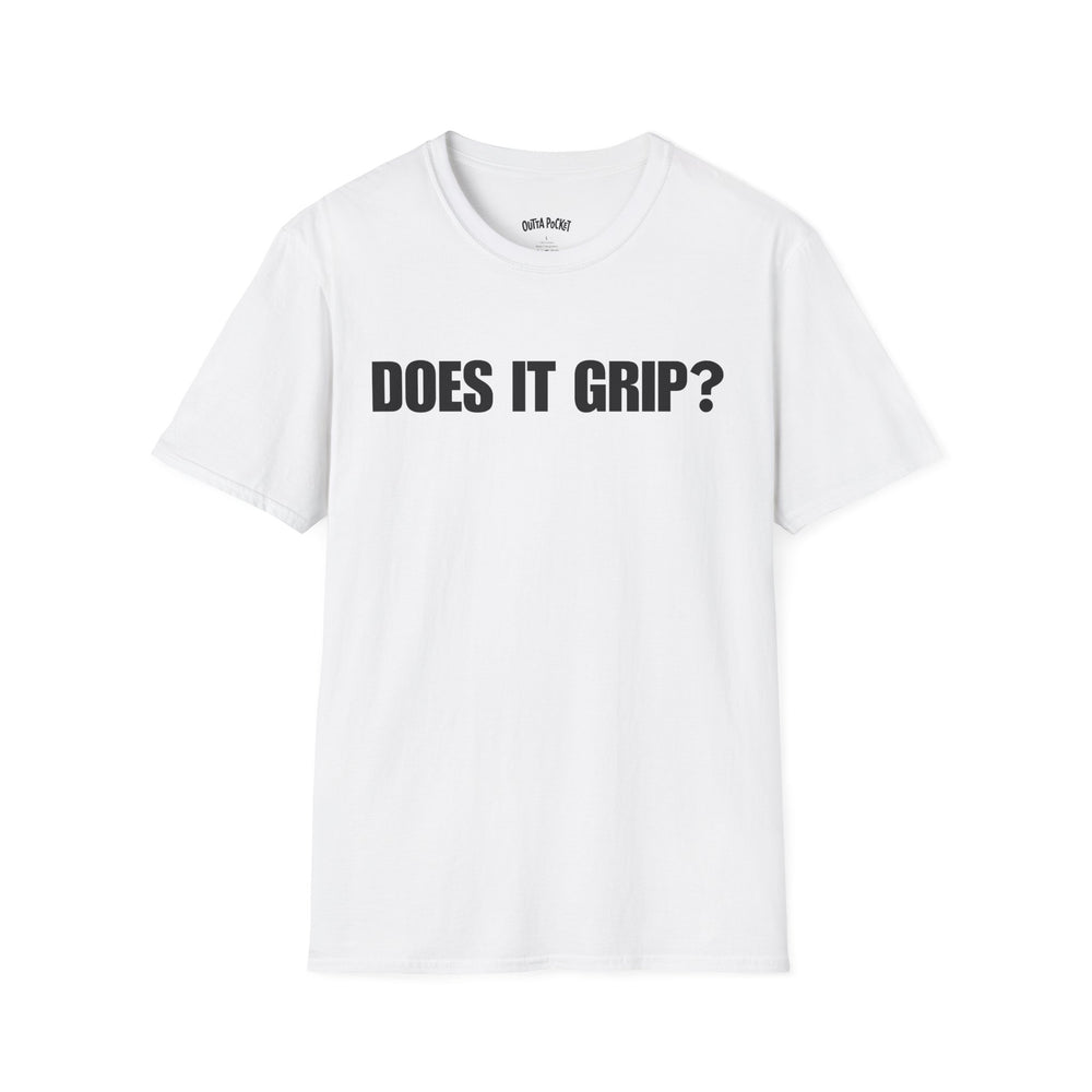 DOES IT GRIP?