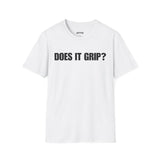 DOES IT GRIP?