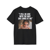 I FELL IN LOVE WITH THE WAY SHE LOOKS AT ME BACKPRINT